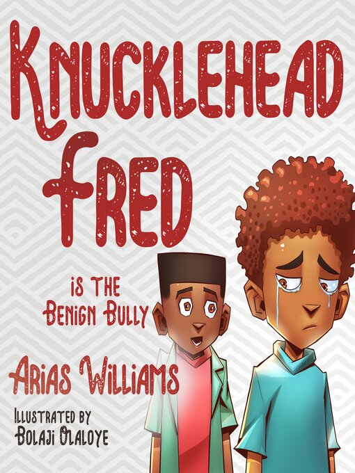 Cover image for Knucklehead Fred is the Benign Bully